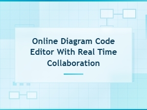 Online Diagram Code Editor with Real-Time Collaboration