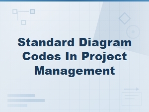 Standard Diagram Codes Used in Project Management