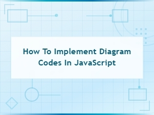 Implementing Diagrams in Javascript with Code Examples